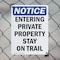 Signmission Entering Private Property Stay On Trail OSHA Notice Sign, Plastic, 7in W x 10in L, 2PK OS-2PACK-NS-P-710-V-12091 - alternate 5